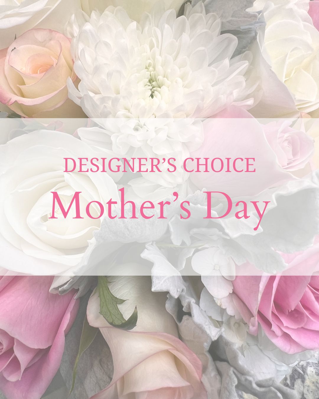 Designer's Choice - Mother's Day - Lake Oswego Flowers